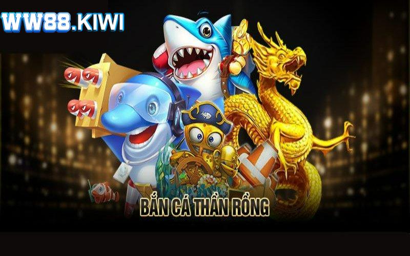 Tìm hiểu về bắn cá Thần Rồng